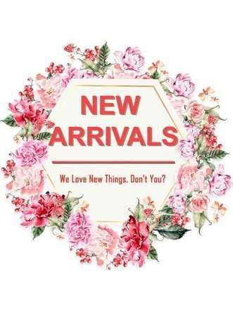 New Arrivals